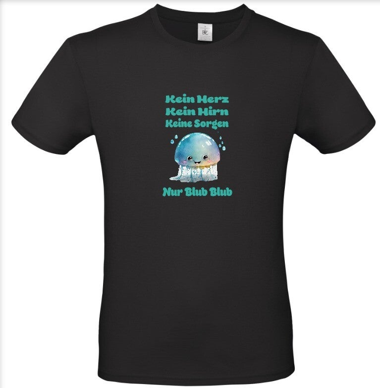 Kein Herz Kein Hirn Keine Sorgen - Nur Blub Blub