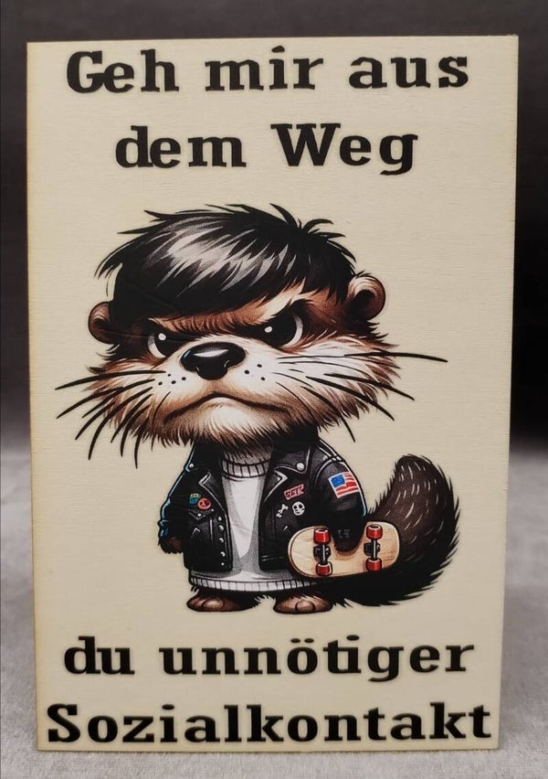 Geh mir aus dem Weg du unnötiger Sozialkontakt