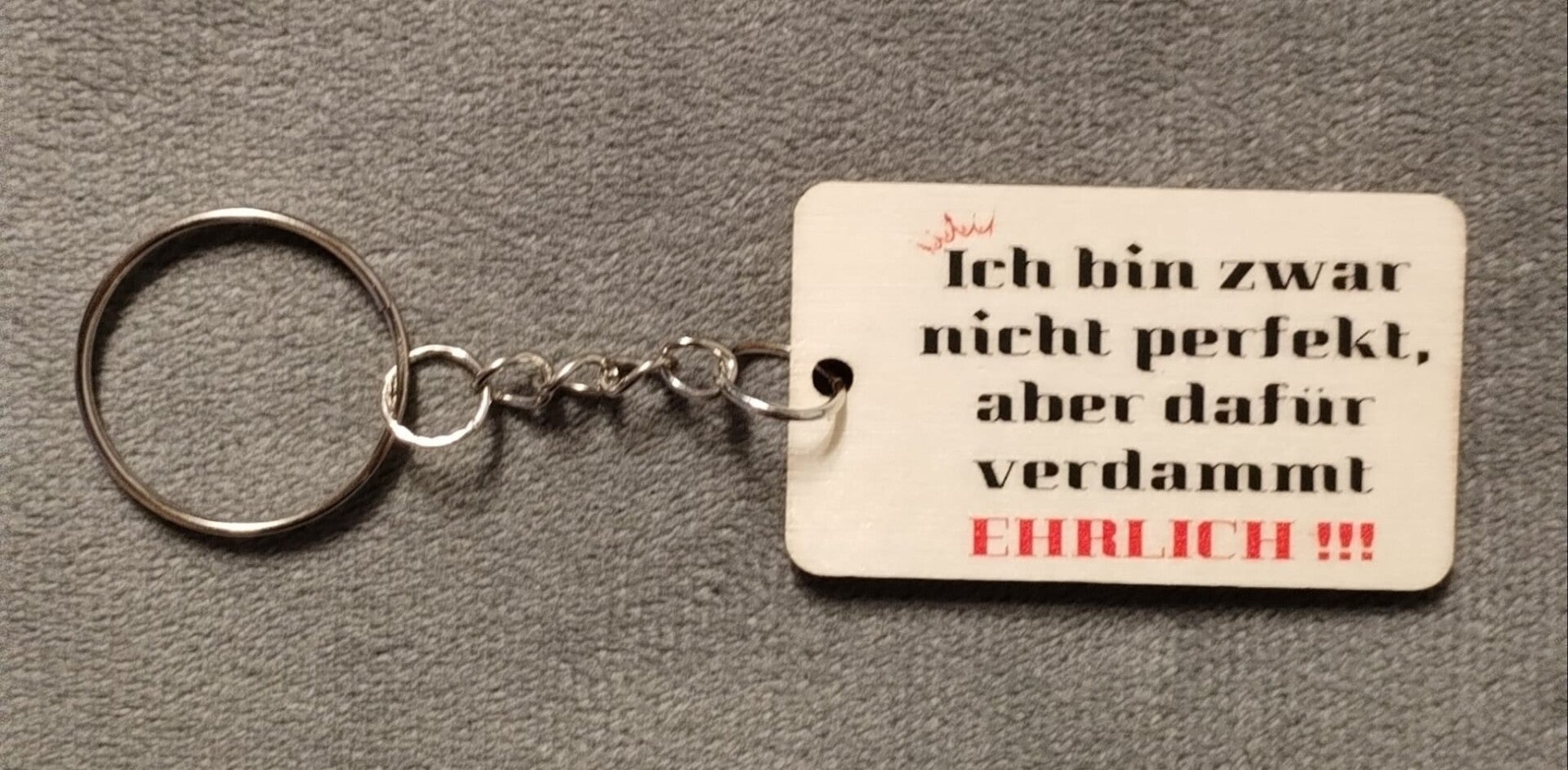 Ich bin zwar nicht perfekt,... Holz