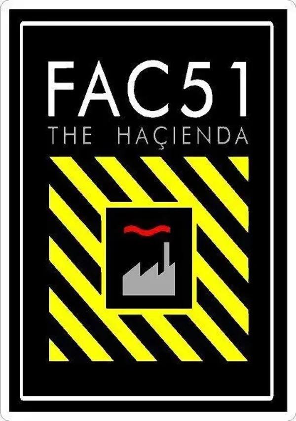 Hacienda FAC51 FACTORY RECORDS SIGN METAL PRINTED SIGN