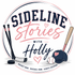Sideline stories with Holly