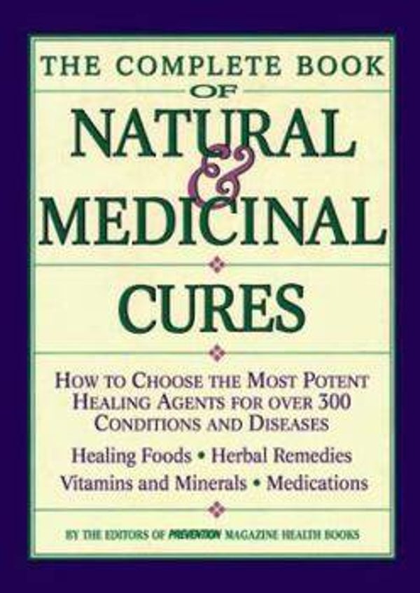 The Complete Book of natural and medicinal cures