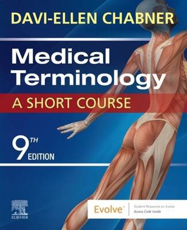 Medical Terminology: A short course
