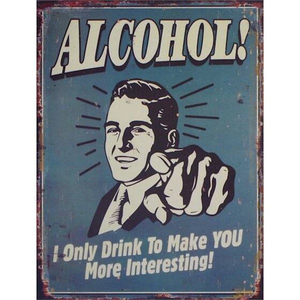 Tekstbord - tin - "Alcohol..." - 33cm hoog