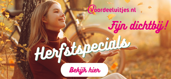 Herfstspecials Voordeeluitjes dichtbijweg