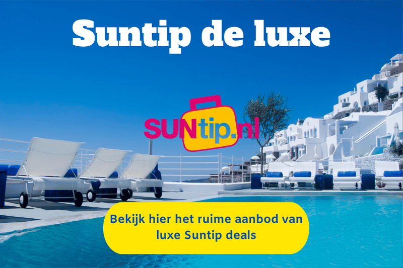 Suntip luxe vakantie deals