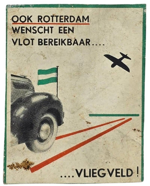 Document – Sluitzegel Ook Rotterdam wenscht een vlot bereikbaar … vliegveld! (ca. jaren 1930)