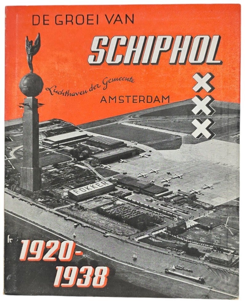 Brochure – De groei van Schiphol , Fre Cohen (1938)