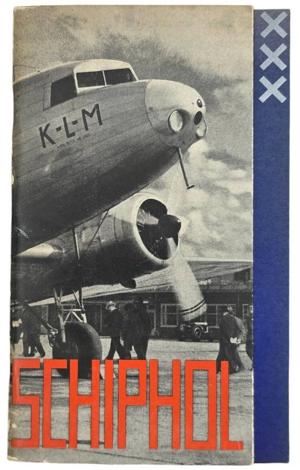 Brochure – Schiphol Een luchthaven van wereldbeteekenis, Fre Cohen (1937)