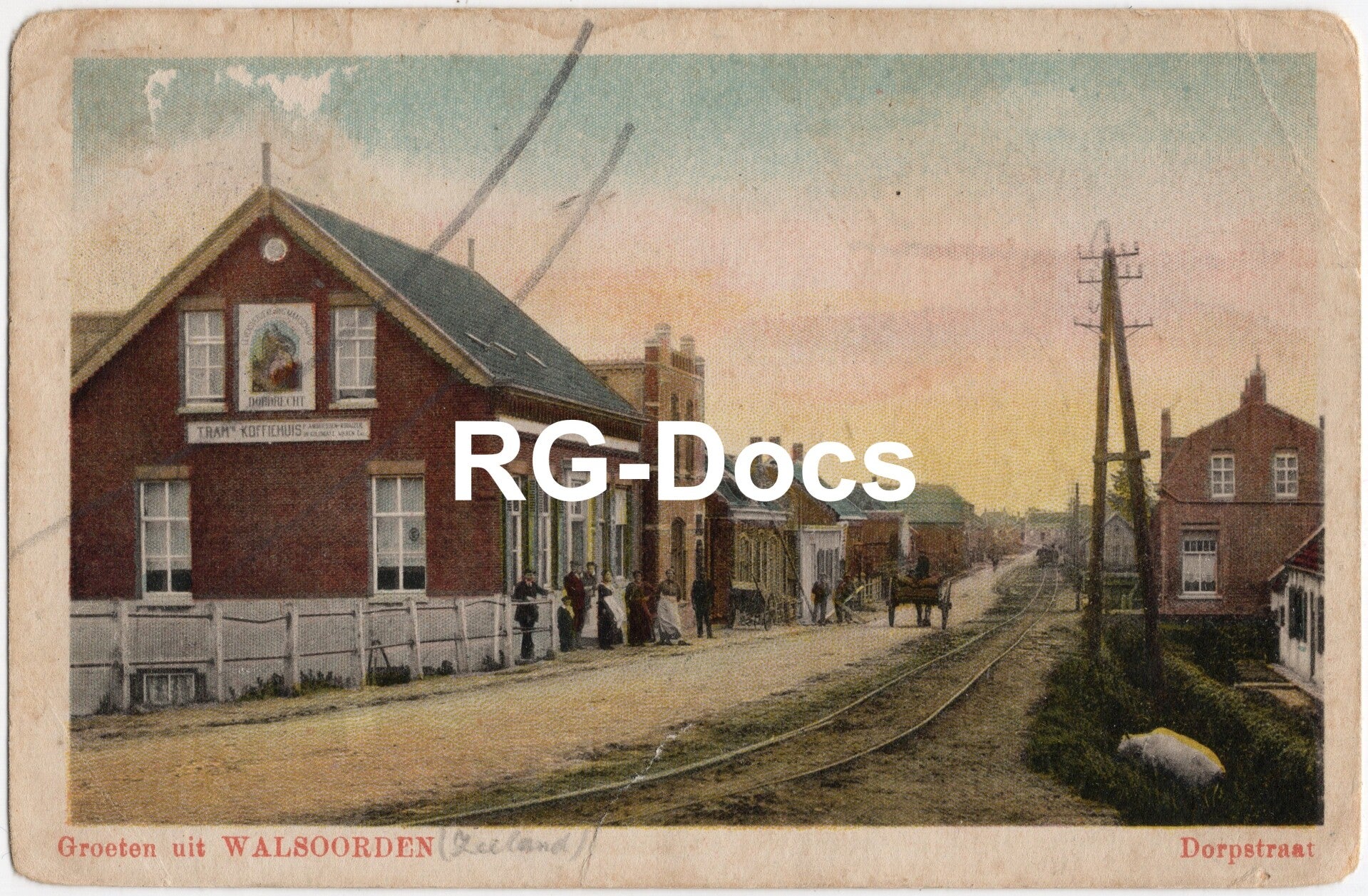 Ansichtkaart - Briefkaart Dorpstraat Walsoorden, Tram Station Koffiehuis, Zeeland (1915)