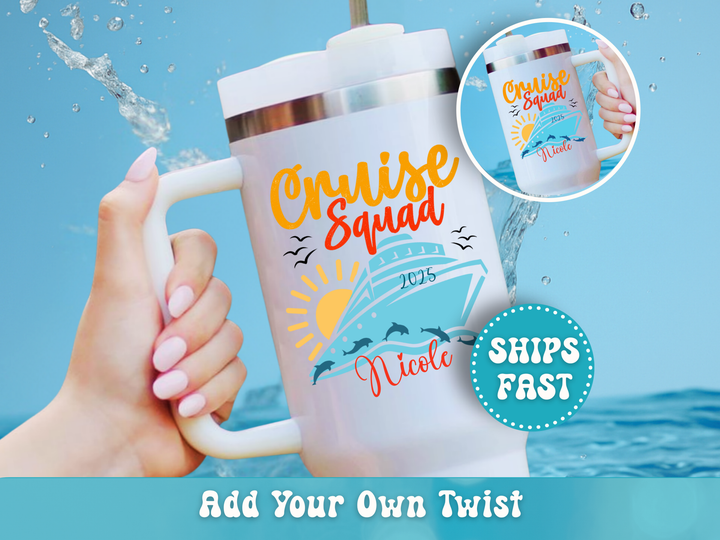 Custom Cruise Squad Tumbler