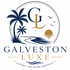 Galveston Luxe Getaway