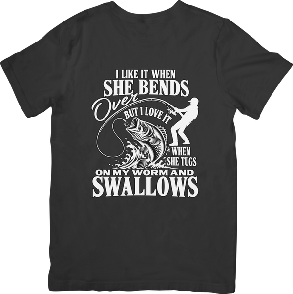 Fun/Humour 170 Fishing i like it when she bends. Quality Cotton T-Shirt