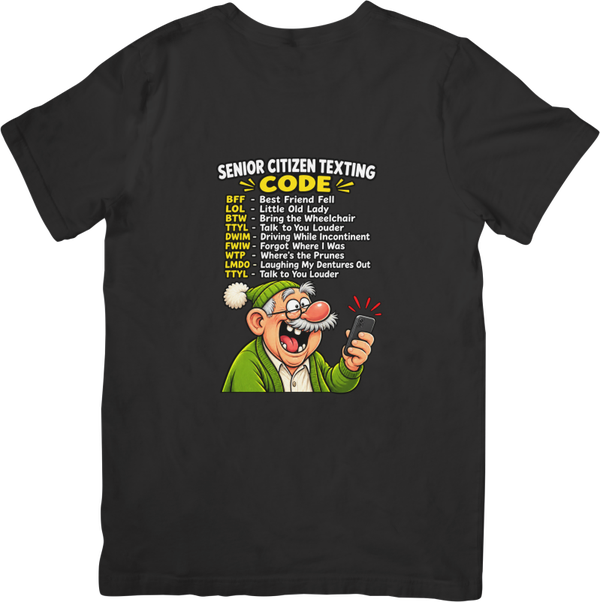 Fun/Humour 177 Senior citizen texting code. Quality Cotton T-Shirt