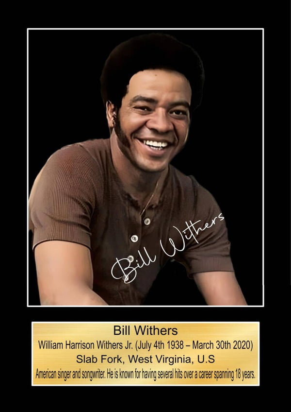 Bill Withers Music Poster Wall Art Memorabilia gift A5,A4,A3.