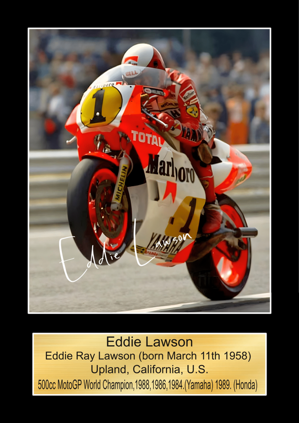 Eddie Lawson  Moto GP/TT Races signed  Poster Wall Art Memorabilia gift A5,A4,A3.