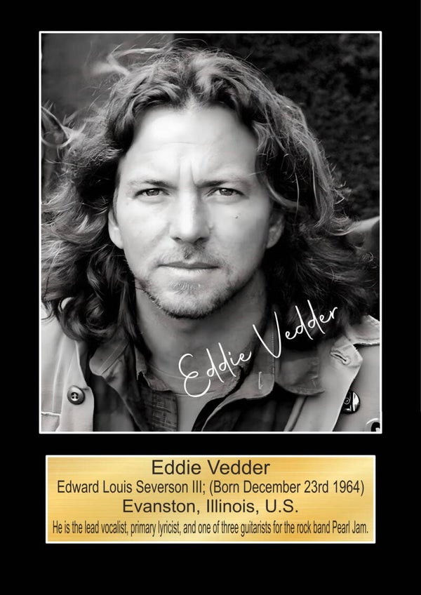 Eddie Vendder Pearl Jam print Music Poster Wall Art Memorabilia gift A5,A4,A3.