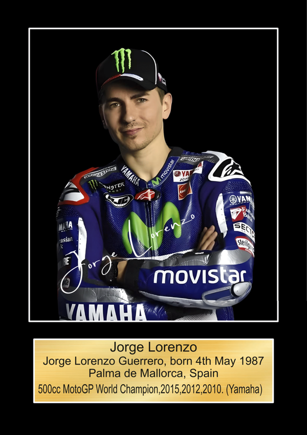 Jorge Lorenso  Moto GP/TT Races signed  Poster Wall Art Memorabilia gift A5,A4,A3.