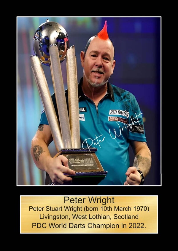 Peter Wright World Champion 2022  signed print Music Poster Wall Art Memorabilia gift A5,A4,A3.