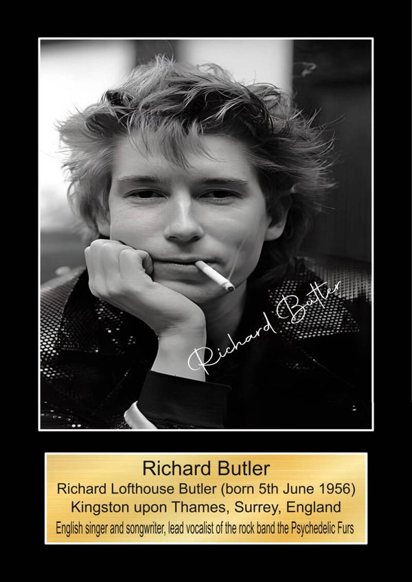 Richard Butler Psychedelil furs signed print Music Poster Wall Art Memorabilia gift A5,A4,A3.