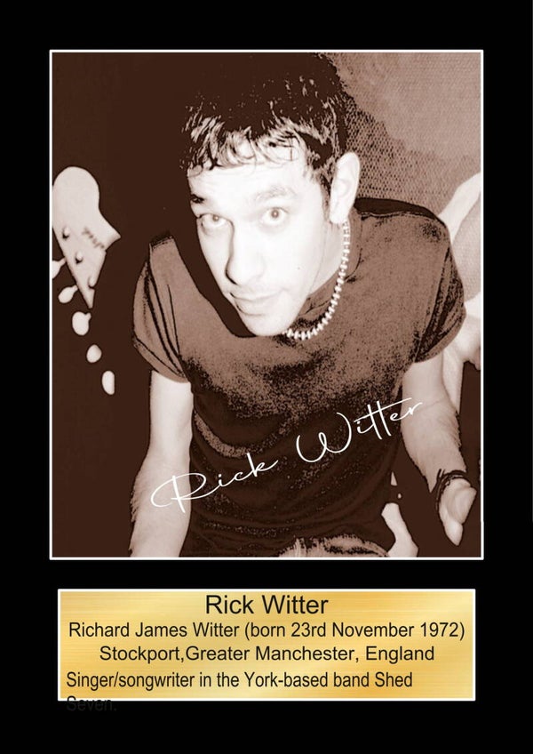 Rick Witter (Shed 7) Music Poster Wall Art Memorabilia gift A5,A4,A3.