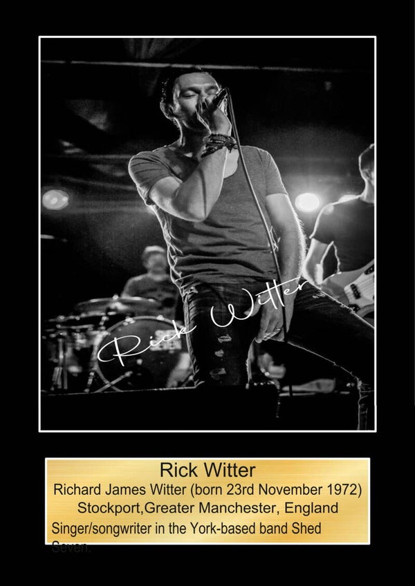 Rick Witter 3 (Shed 7) Music Poster Wall Art Memorabilia gift A5,A4,A3.