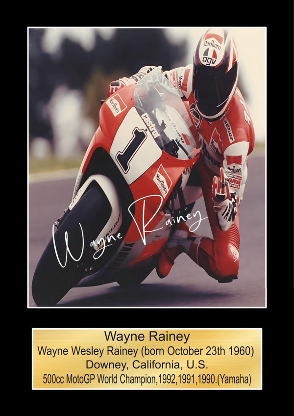 Wayne Rainey Moto GP/TT Races signed  Poster Wall Art Memorabilia gift A5,A4,A3.