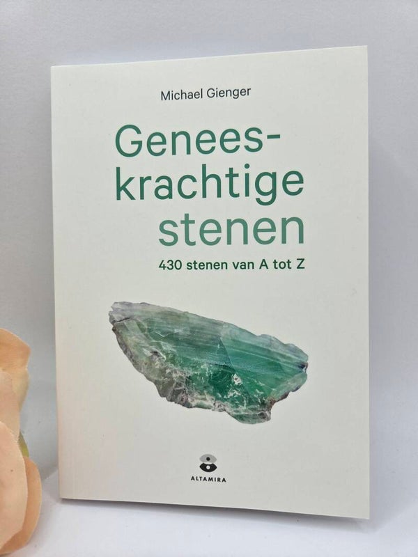Geneeskractige stenen 430 stenen van A tot Z