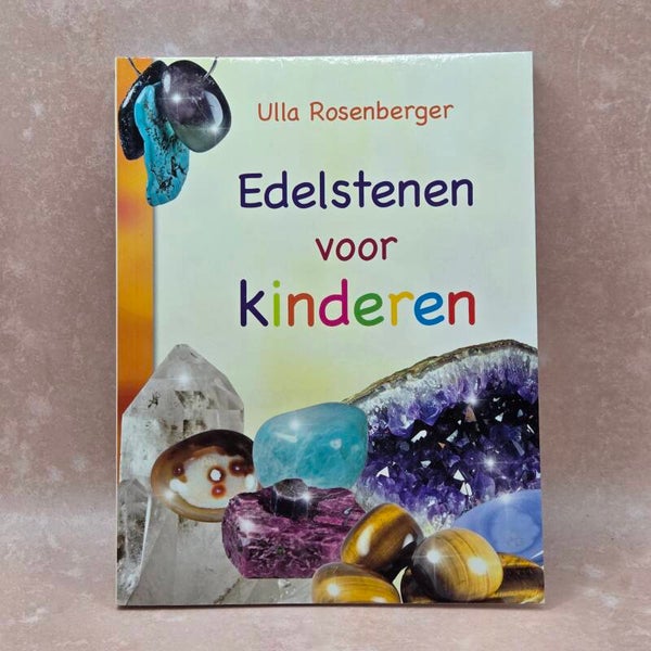Edelstenen voor Kinderen – Leer alles over edelstenen en hun Krachten