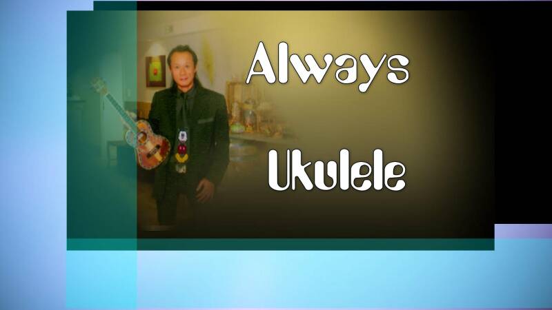 Always Ukulele