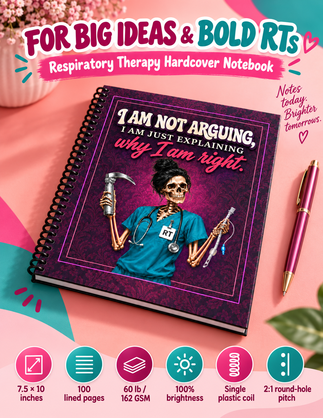 I’m Not Arguing Respiratory Therapy Hardcover Notebook