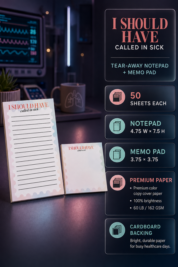 "Should Have Called in Sick" Tear Away Pad