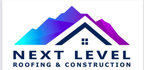 Next Level Roofing &amp; Construction