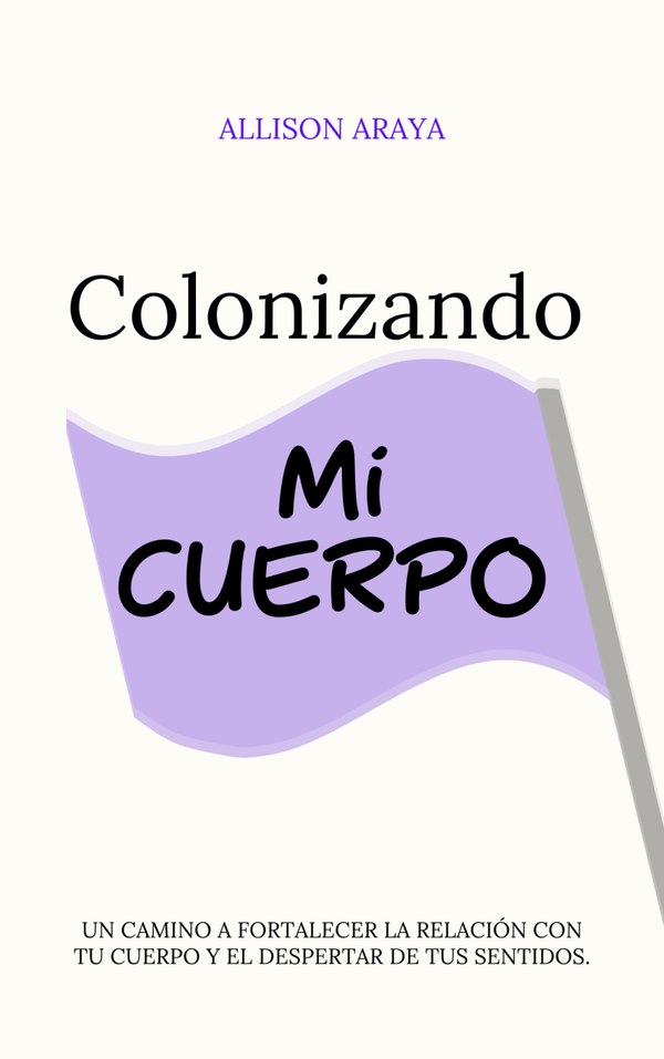 Colonizando mi Cuerpo