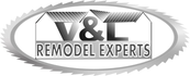 V&amp;L REMODEL EXPERTS