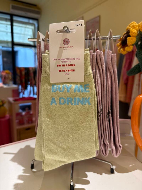 “Buy me a drink or be a bitch” socks