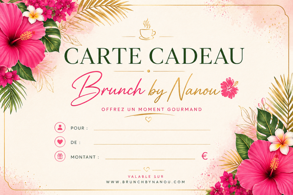 Carte Cadeau Brunch by Nanou 🌺