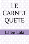 LE CARNET QUETE
