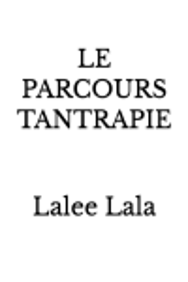 LE PARCOURS TANTRAPIE