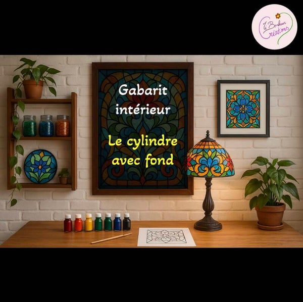 Gabarit intérieur : le cylindre avec fond