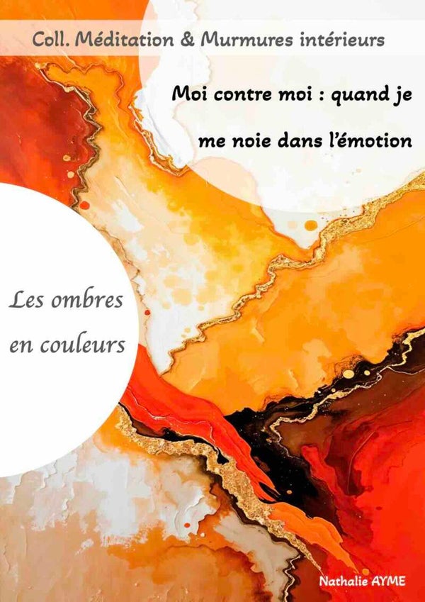 Moi contre moi - Quand je me noie dans l'émotion