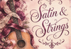 SATIN &amp; STRINGS