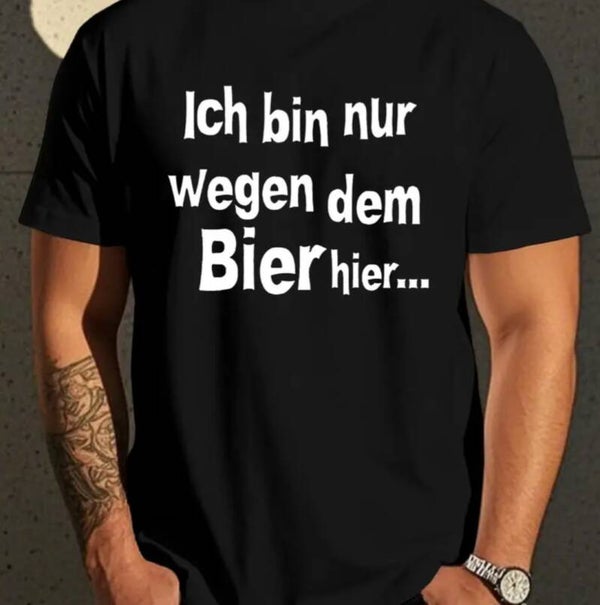 Bin nur wegen Bier hier