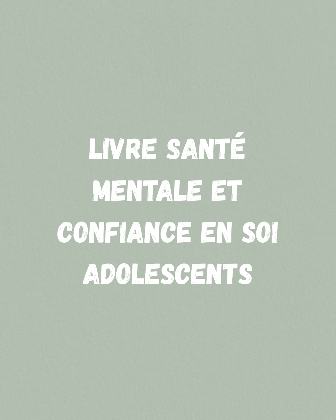 livres santé mentale des adolescents