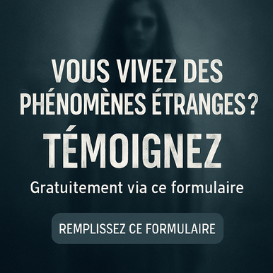 appel à témoignage de phénomènes paranormaux avec une silhouette fantomatique et le texte Témoignez gratuitement via ce formulaire"