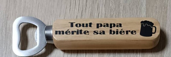 Décapsuleur "Tout papa mérite sa bière"