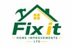 Fix It Home Improvements ltd.