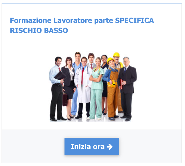 Formazione Lavoratore parte SPECIFICA RISCHIO BASSO