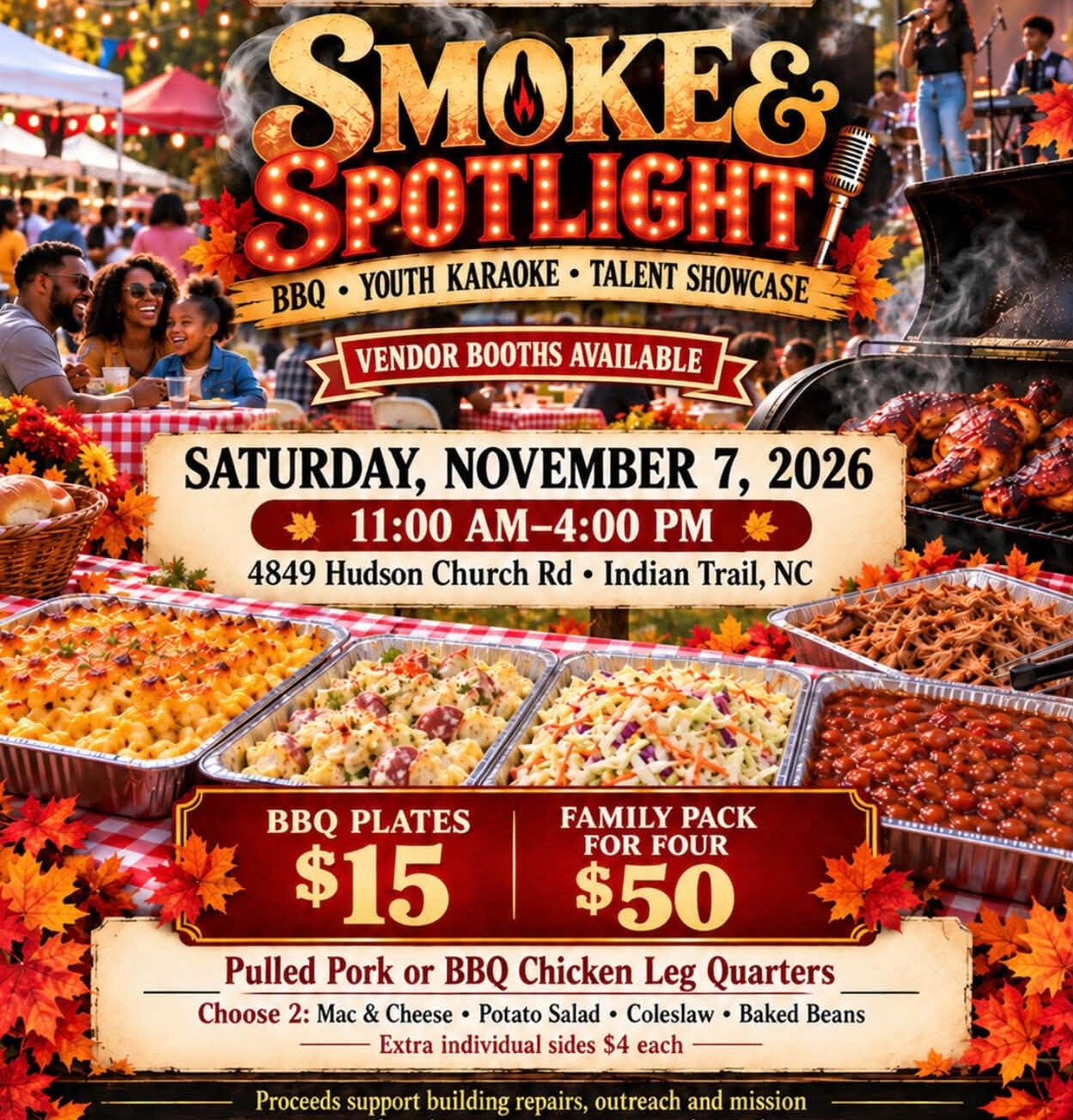 Smoke and Spotlight: BBQ, youth karaoke, talent showcase, and vendor booths. Saturday, November 7, 2026, 11:00 AM–4:00 PM. 4849 Hudson Church Road, Indian Trail, NC.