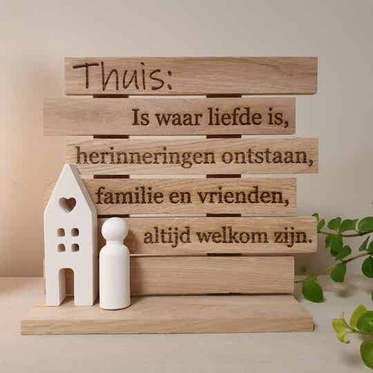 Houten plankje thuis is waar...